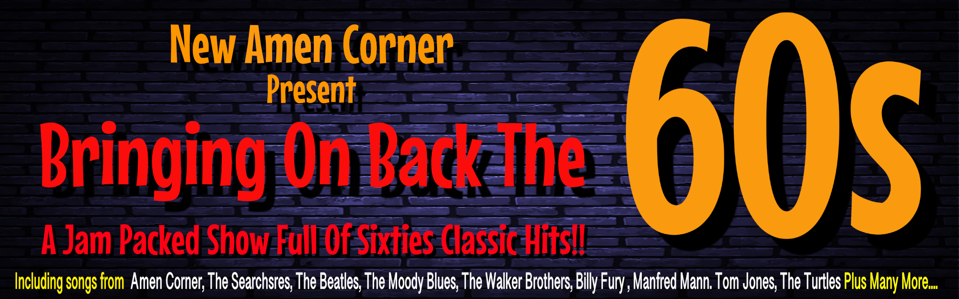 Promotional banner for Bringing On Back The 60s